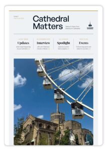 Cathedral-Matters–Issue1-Summer-2025